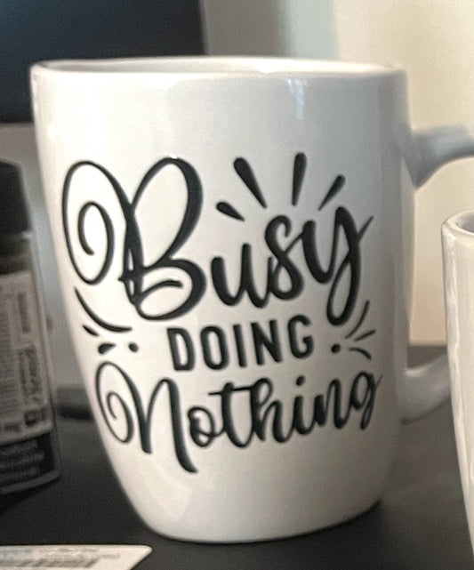 Busy doing nothing mug